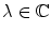 $$\lambda \in \mathbb {C}$$