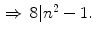 $$\,\Rightarrow \, 8|n^2-1.$$