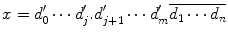 $$ x=d_0'\cdots d_j'.d_{j+1}'\cdots d_m'\overline{d_1\cdots d_n} $$
