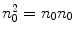 $$n_0^2=n_0n_0$$