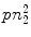 $$pn_2^2$$