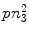 $$pn_3^2$$