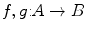 $$f,g{:}A\rightarrow B$$