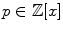 $$p\in \mathbb {Z}[x]$$