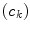$$(c_k)$$