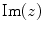 $$\mathrm {Im}(z)$$