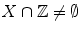 $$X\cap \mathbb {Z}\not =\emptyset $$
