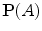$$\mathbf {P}(A)$$