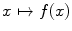 $$x\mapsto f(x)$$