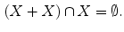 $$\begin{aligned} (X+X)\cap X=\emptyset . \end{aligned}$$