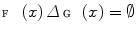 $$ \fancyscript{F}(x)\,\varDelta \, \fancyscript{G}(x)=\emptyset $$