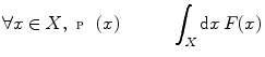 $$ \forall x \in X,\,\,{\fancyscript{P}}(x) \quad \qquad \int \nolimits _X\mathrm {d}x\,F(x) $$
