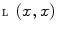 $${\fancyscript{L}}(x,x)$$