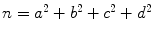 $$n=a^2+b^2+c^2+d^2$$