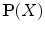 $$\mathbf {P}(X)$$