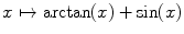 $$x\mapsto \arctan (x)+\sin (x)$$