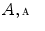 $$A,{\fancyscript{A}}$$
