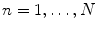 $$n=1,\ldots ,N$$