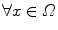 $$\forall x\in \varOmega $$